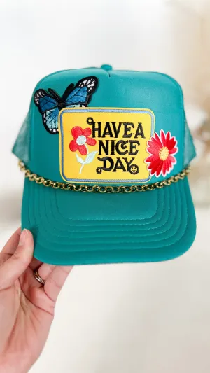 The Have A Nice Day Trucker Hat